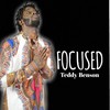 Focused (Explicit) - Teddy Benson