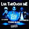 Live through me (feat. Young bleed & C-Losta) (Explicit) - Southside Kb&Young Bleed&C-Losta