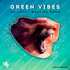 My Love - Green Vibes