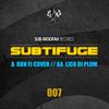 Run Fi Cover (Original Mix) - Subtifuge