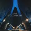 Follow Me (Explicit) - Cutty Vibez