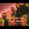 Tarabane balans - NIKOLAS SAX&Marllo 