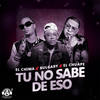 Tu No Sabe De Eso - Bulgary La Reserva&El Chima En La Casa&El Chuape