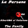 La Persona (Explicit) - The Family&Albert06 El Veterano