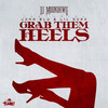 Grab Them Heels (feat. John Blu & Lil Durk) - DJ Moondawg&John Blu&Lil Durk