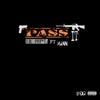 Pass It(feat. Lil Runt) (Explicit) - Lil Runt&Mann