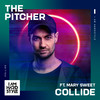 Collide (Extended Mix) - The pitcher&Mary Sweet