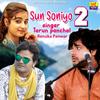 Sun Sonio 2 - Tarun Panchal&Renuka Panwar