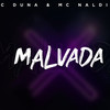 Malvada (Explicit) - Mc Duna&Mc Naldin