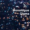 Monologue (feat. RYOMA & SKYKIDD) (CHILLOUT mix) - Qlama&西红柿炒番茄&SKYKIDD