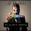 Are You Mad or Something - DJ Yk Mule&Dj Mascot