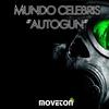 Autogun (Original Mix) - Mundo Celebris