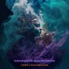 Submerged in Majestic Smoke (feat. CANTI) - Dvevoted Love&CANTI