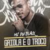 Gaiola É o Troco (Explicit) - MC Du Black&DJ 2F
