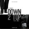 Down to Top - STUNNER