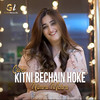 Bechain Hoke - Nimra Mehra