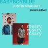 rosary(feat. BABYBOYBLUE & Justin Magnaye) (Ionika Remix) - Ionika&BABYBOYBLUE&Justin Magnaye