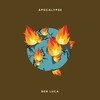 APOCALYPSE (Explicit) - Ben Luca