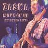 Move On Up (Extended Live) - Zaska