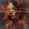 Don't Trust Them At All (Explicit) - C-Devastator