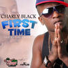 First Time (Radio Edit) - Charly Black