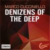 Denizens Of The Deep (Original Mix) - Marco Cucciniello