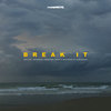 Break It (Explicit) - Pamungkas