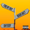 Find My Way (Explicit) - Magik Matt&Idkyeddy