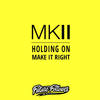 Holding On (Original Mix) - Mkii