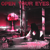 OPEN YOUR EYES (Explicit) - FOR THE KING&mercxry