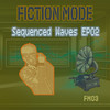 Sequenced Waves-03 (Duplex Mode Mix) - Fiction Mode