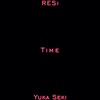 Time(feat. Yuka Seki) - Resi&Yuka Seki