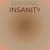 Skipping Insanity - Jela Geon