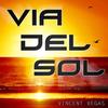 Via del Sol (Original Maxi) - Vincent Vegas