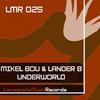 Underworld (Original Mix) - Mikel Bou&Lander B