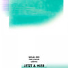 Jetzt & hier - Niklas Dee&Finn Schaller&SAAFTIG