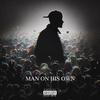 Man On His Own (feat. Andre Graham & Chaise Williams) (Explicit) - Rick Ink&Andre Graham&Chaise Williams