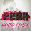 Soy Peor (Mambo Remix) - El Perro