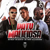 Paty Maliciosa (Explicit) - Mc peuh&Mc Igor Gv&Dj Lucas Bhz&Tavin