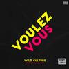 Voulez Vous - Wild Culture&French Pirates&hym
