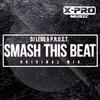 Smash This Beat - P.R.O.S.T.&Dj Lego