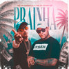 Prainha - MC JS Original&Mc Duzinho SP&Aluado&Leo Square&ARTHNAMIX