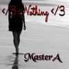 Nothing (Explicit) - MasterA