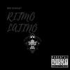 Ritmo Latino (Explicit) - Mr Nigga&Yoimbe