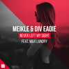 Never Left My Sight - Meikle&Div Eadie&Revealed Recordings&Max Landry