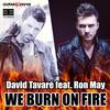 We Burn on Fire(Extended) (Extended Version) - David Tavare&Ron May