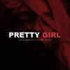 Pretty Girl(feat. Six Past Twelve) - Kaylin Beatz&Six Past Twelve