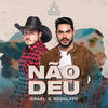 Não Deu - ANALAGA&Israel e Rodolffo&Gabriel Agra&Andre Vox&De Angelo