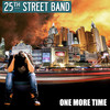 One More Time - 25th Street Band&Joel Kibble