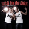 Bag in Da Box(feat. Orremannen) (Törstiga pojkar) - DJ Tune&Orremannen